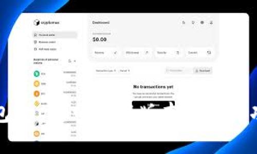 小狐钱包App官网最新版本下载与功能详解